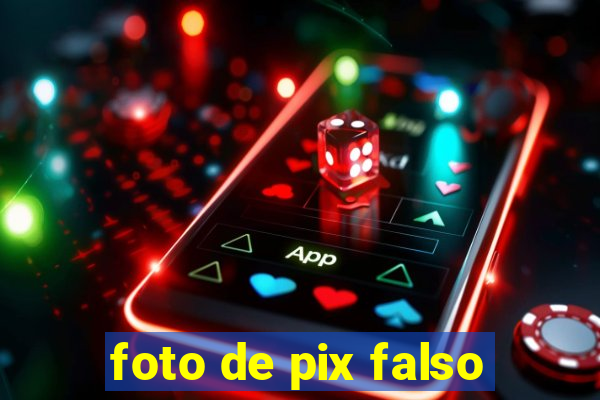 foto de pix falso